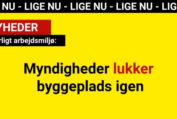 Livsfarligt arbejdsmiljø: Myndigheder lukker byggeplads igen