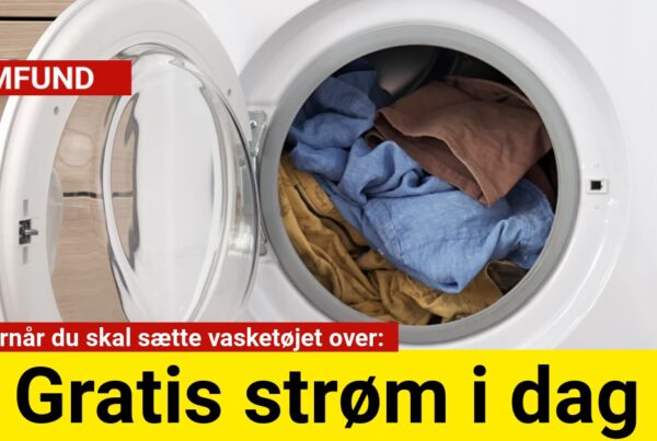 Gratis strøm i dag: Se hvornår du skal sætte vasketøjet over