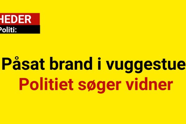 Påsat brand i vuggestue: Politiet søger vidner