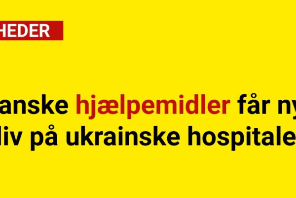 Danske hjælpemidler får nyt liv på ukrainske hospitaler