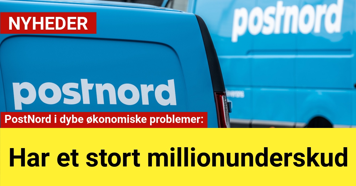 PostNord i dybe økonomiske problemer: Har et stort millionunderskud