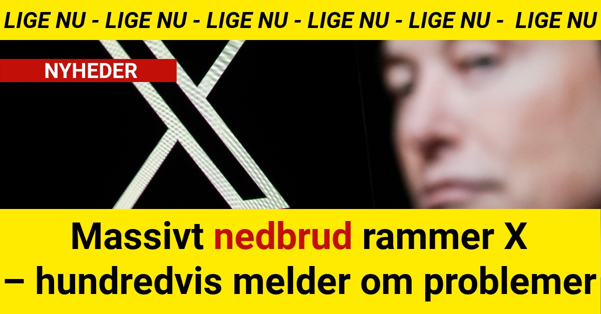 Massivt nedbrud rammer X – hundredvis melder om problemer