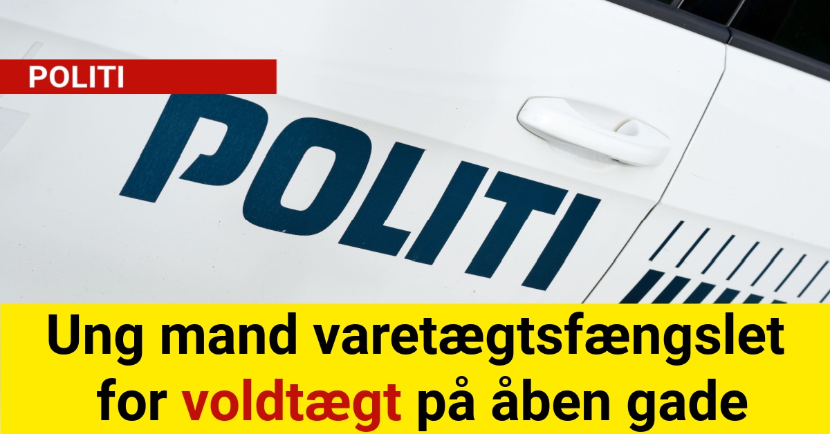 Ung mand varetægtsfængslet for voldtægt på åben gade