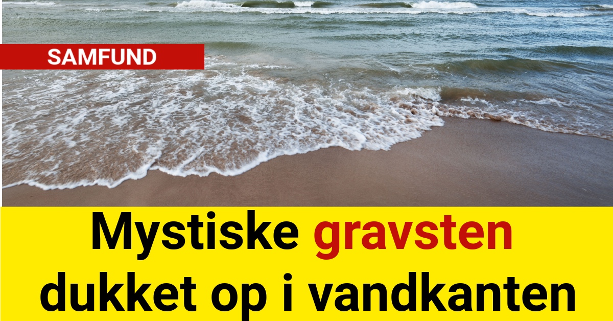 Mystiske gravsten dukket op i vandkanten