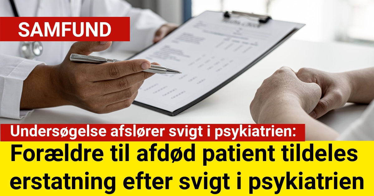 Forældre til afdød patient tildeles erstatning efter svigt i psykiatrien