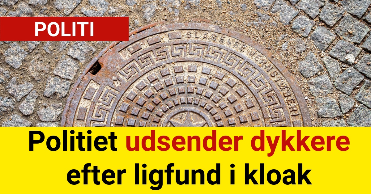 Politiet udsender dykkere efter ligfund i kloak