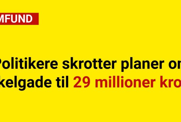 Politikere skrotter planer om cykelgade til 29 millioner kroner