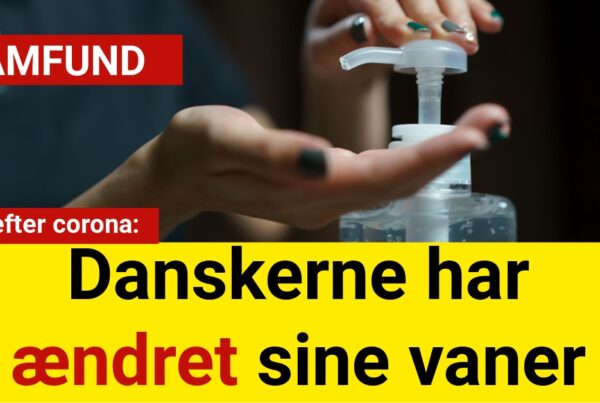 danskerne har ændret sine vaner