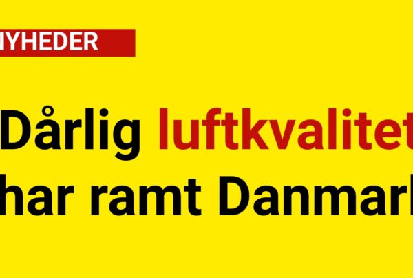 Forurening i luften: Dårlig luftkvalitet har ramt Danmark