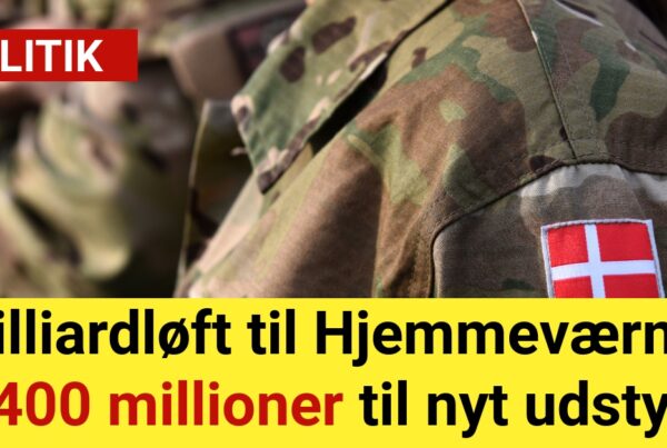 Milliardløft til Hjemmeværnet: 400 millioner til nyt udstyr