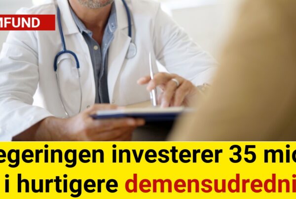 Regeringen investerer 35 mio. kr. i hurtigere demensudredning