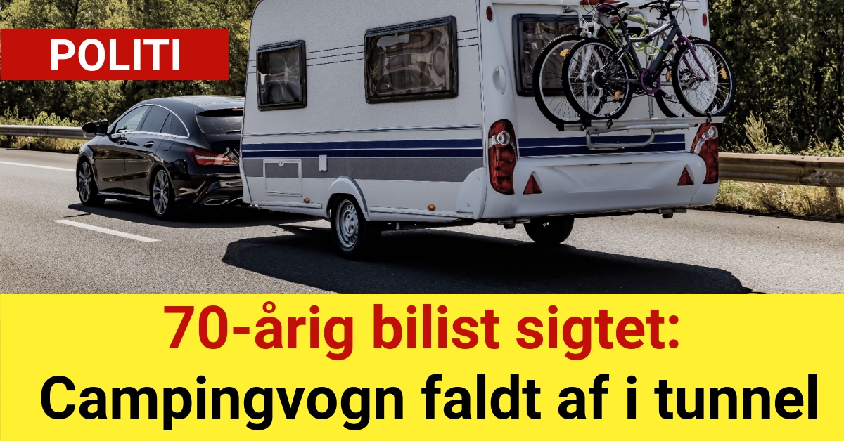 70-årig bilist sigtet: Campingvogn faldt af i tunnel