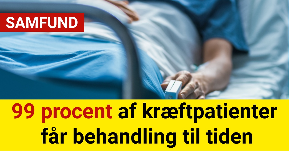 99 procent af kræftpatienter får behandling til tiden