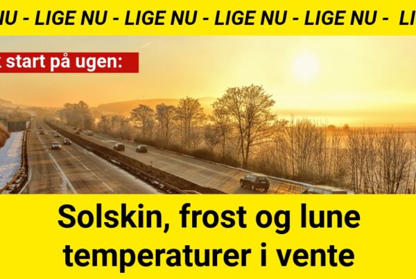 Smuk start på ugen: Solskin, frost og lune temperaturer i vente