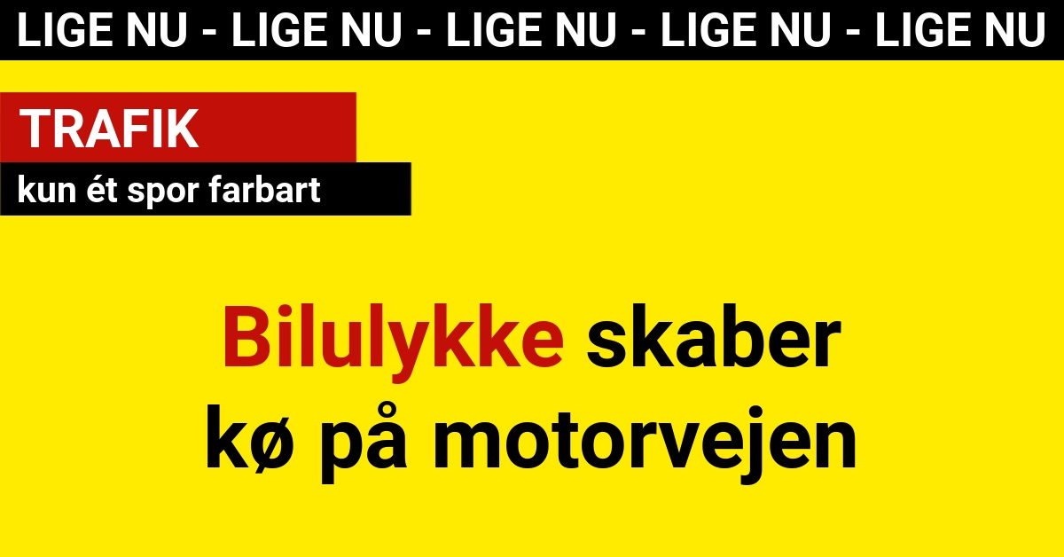 Bilulykke skaber kø på motorvejen: kun ét spor farbart