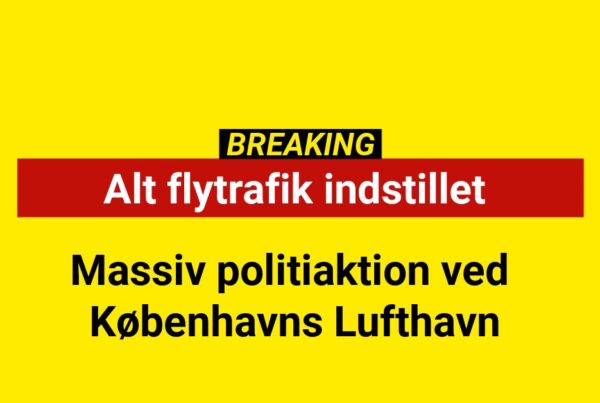 BREAKING: Massiv politiaktion ved Københavns Lufthavn – al flytrafik indstillet