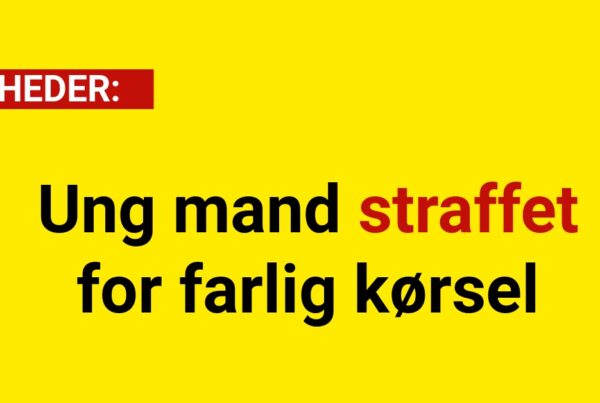 Ung mand straffet for farlig kørsel