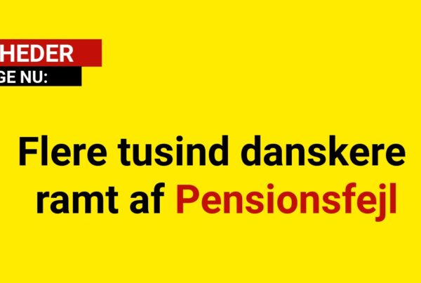 Flere tusind danskere ramt af Pensionsfejl