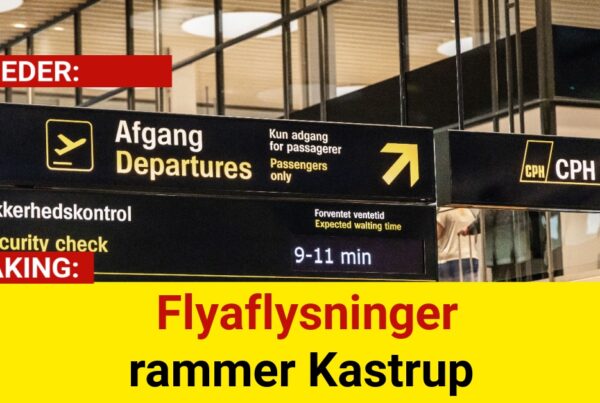 BREAKING: Flyaflysninger rammer Kastrup