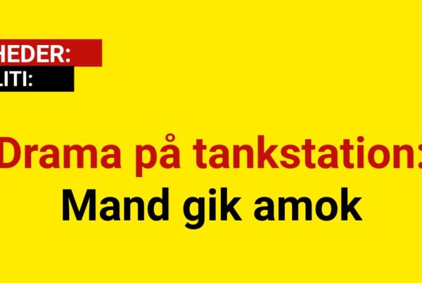 Drama på tankstation: Mand gik amok