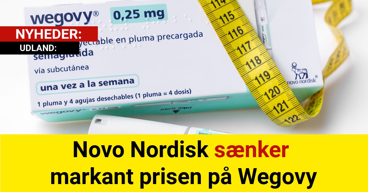 BREAKING: Novo Nordisk sænker markant prisen på Wegovy