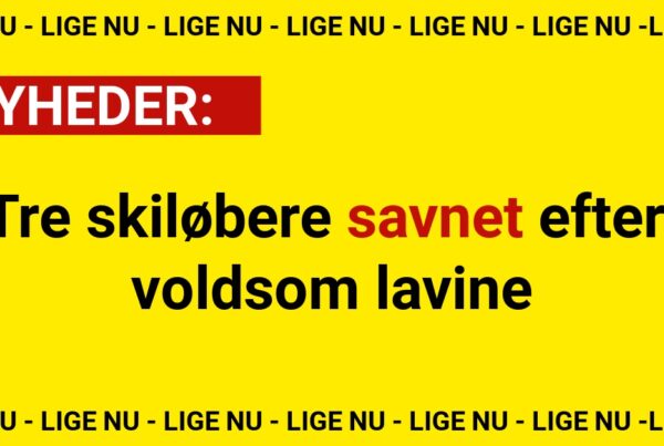 Tre skiløbere savnet efter voldsom lavine