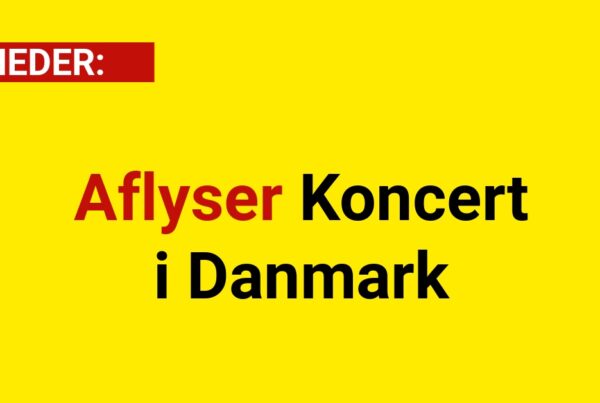 Aflyser Koncert i Danmark