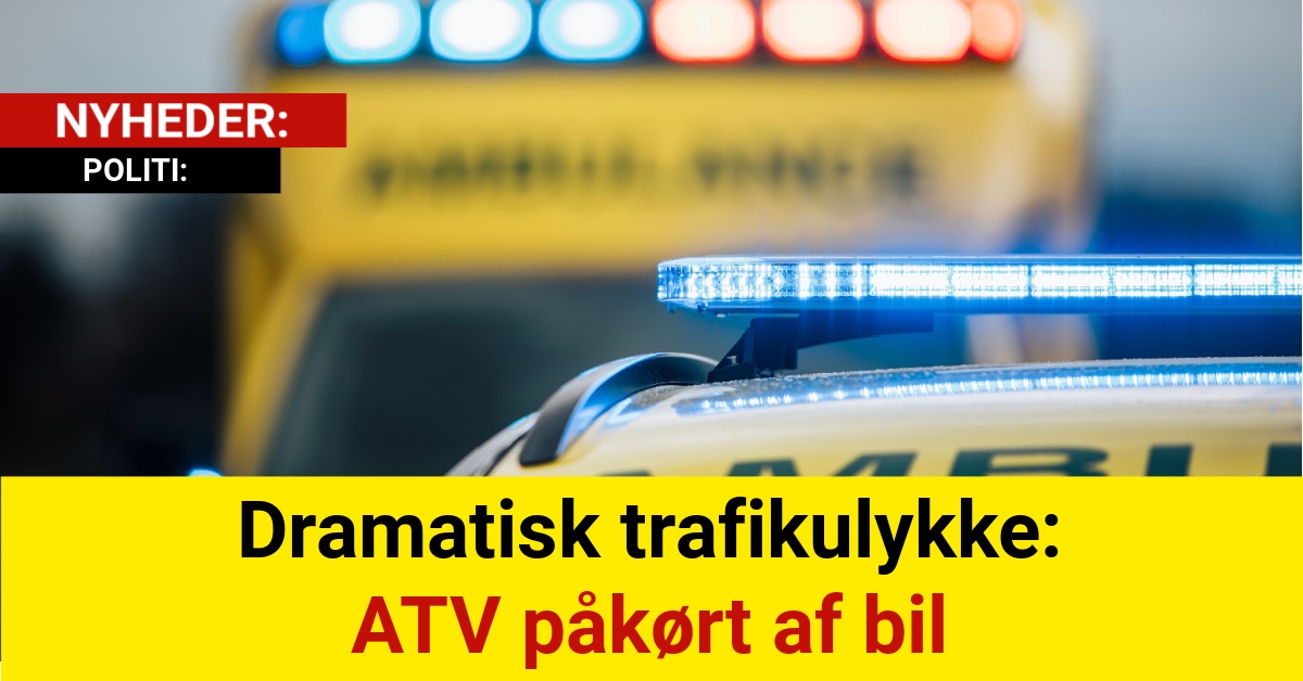 Dramatisk trafikulykke: ATV påkørt af bil