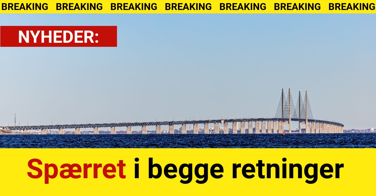 BREAKING: Spærret i begge retninger