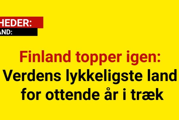 Finland topper igen: Verdens lykkeligste land for ottende år i træk