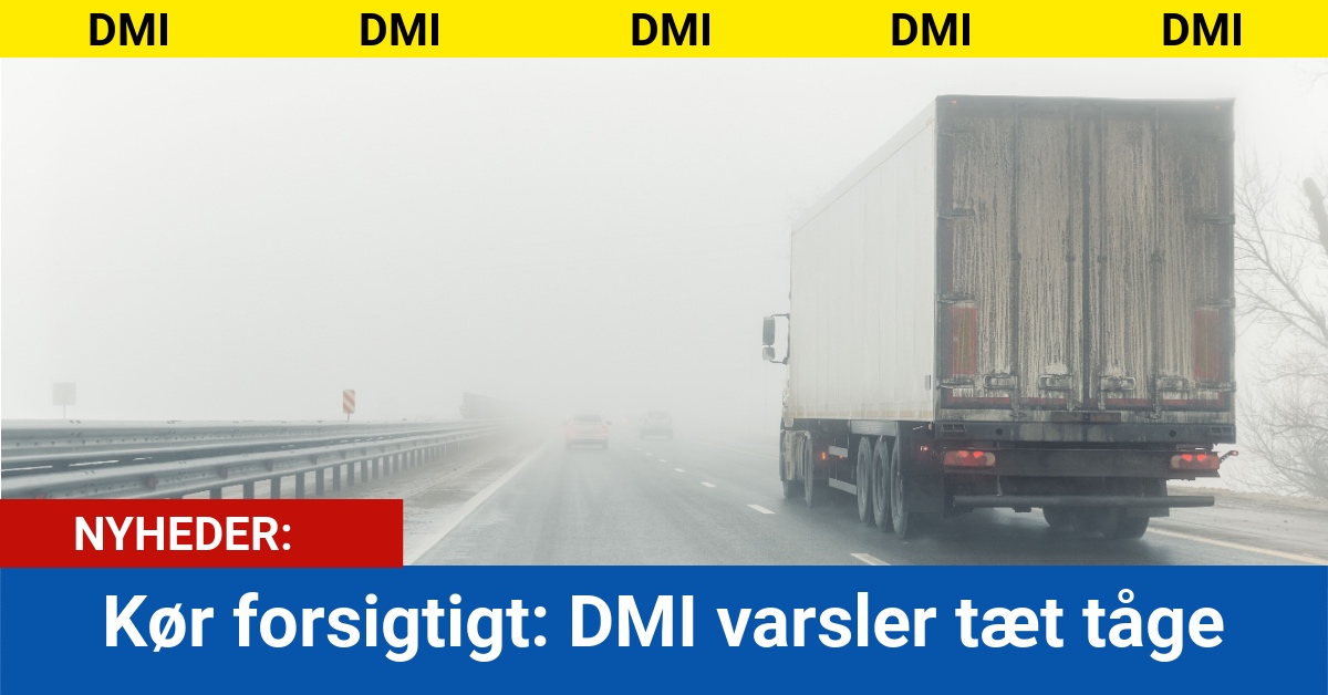 Kør forsigtigt: DMI varsler tæt tåge