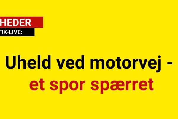 Uheld ved motorvej - et spor spærret