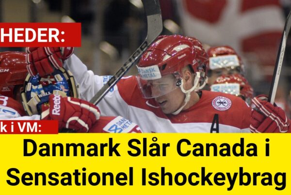 Chok i VM: Danmark Slår Canada i Sensationel Ishockeybrag