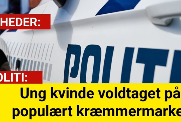 Ung kvinde voldtaget på populært kræmmermarked