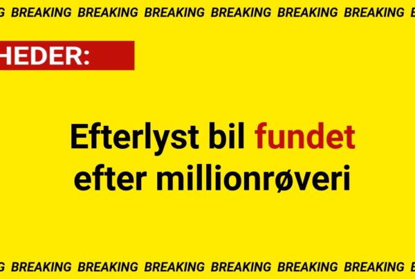 Efterlyst bil fundet efter millionrøveri
