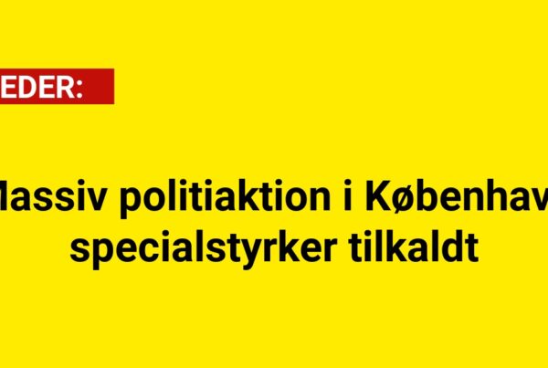 Massiv politiaktion i København – specialstyrker tilkaldt