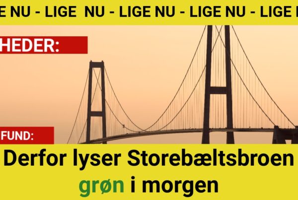 Derfor lyser Storebæltsbroen grøn i morgen