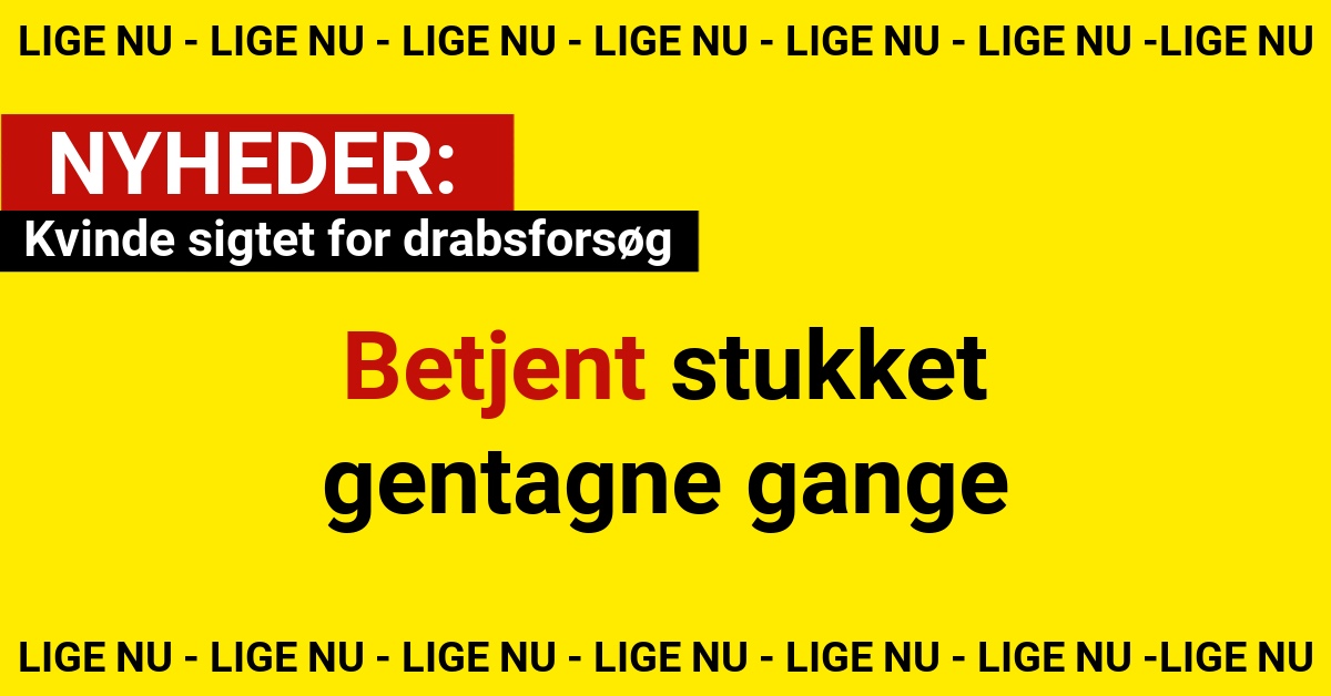 Betjent stukket gentagne gange: Kvinde sigtet for drabsforsøg