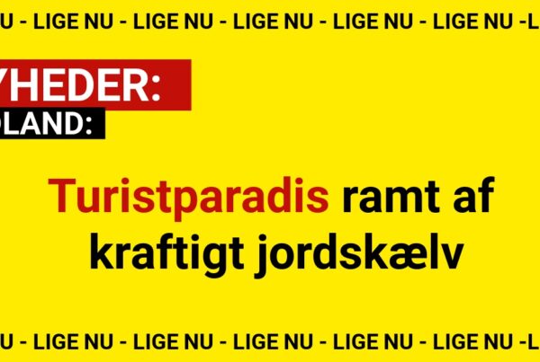 Turistparadis ramt af kraftigt jordskælv