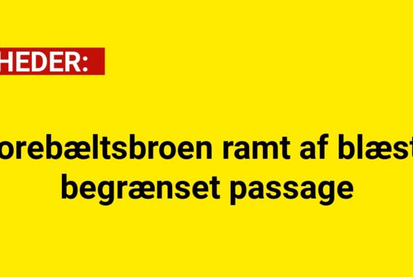 Storebæltsbroen ramt af blæst – begrænset passage