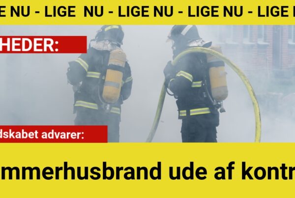 Beredskabet advarer: Sommerhusbrand ude af kontrol