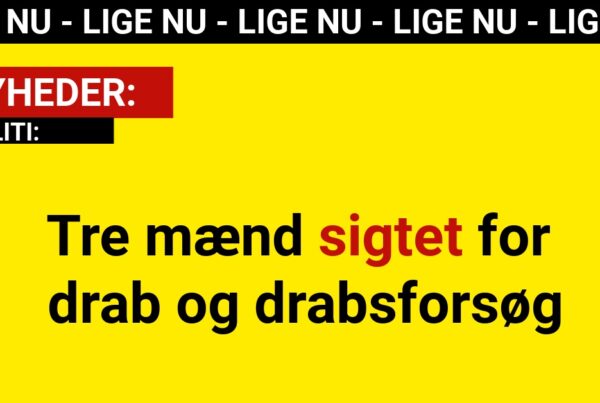 Tre mænd sigtet for drab og drabsforsøg