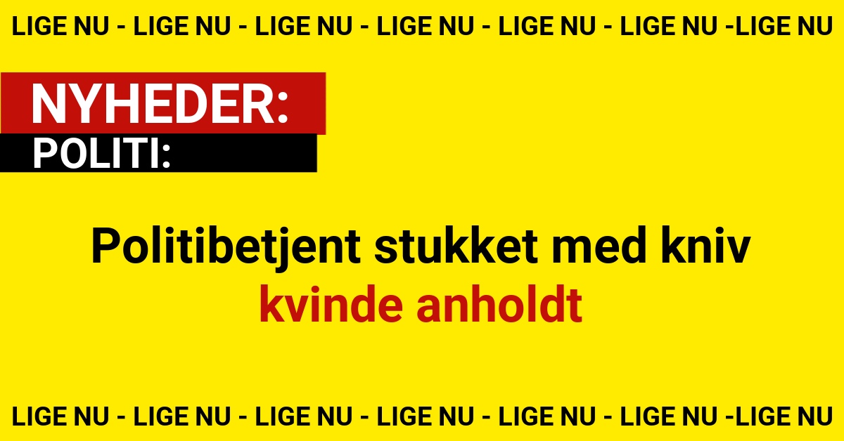 Politibetjent stukket med kniv – kvinde anholdt