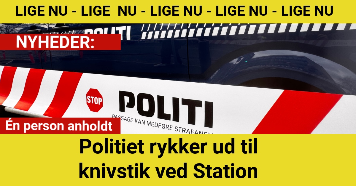 Politiet rykker ud til knivstik ved Station - Én person anholdt
