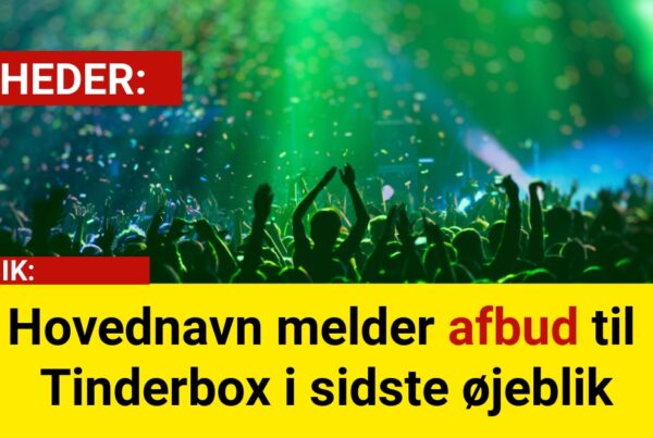Hovednavn melder afbud til Tinderbox i sidste øjeblik