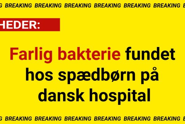 Farlig bakterie fundet hos spædbørn på dansk hospital