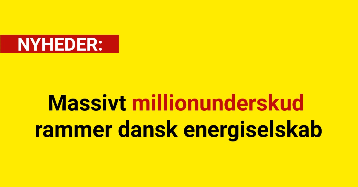 Massivt millionunderskud rammer dansk energiselskab