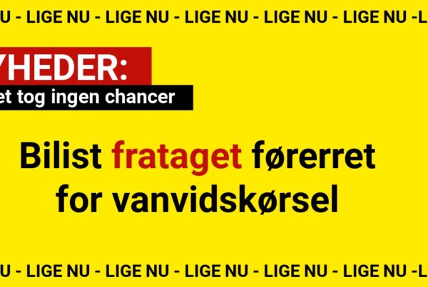 Politiet tog ingen chancer – bilist frataget førerret for vanvidskørsel