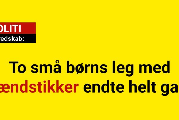 To små børns leg med tændstikker endte helt galt