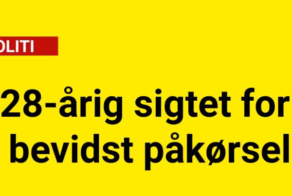28-årig sigtet for bevidst påkørsel
